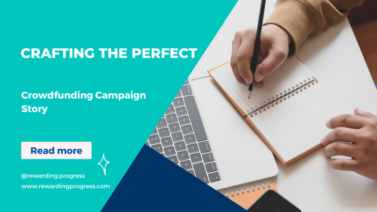 6) Crafting the Perfect Crowdfunding Campaign Story